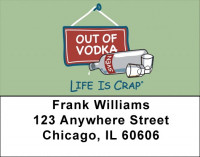 Alcohol Problems Liquor Life Is Crap Address Labels | LBLIC-13