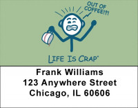 Need My Coffee Life Is Crap Address Labels | LBLIC-16