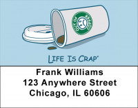 Need My Coffee Life Is Crap Address Labels | LBLIC-16