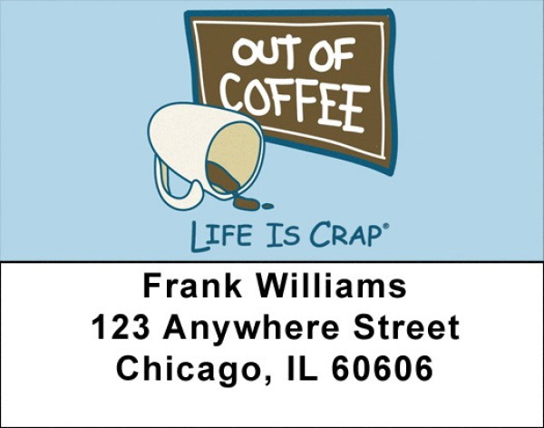 Need My Coffee Life Is Crap Address Labels | LBLIC-16